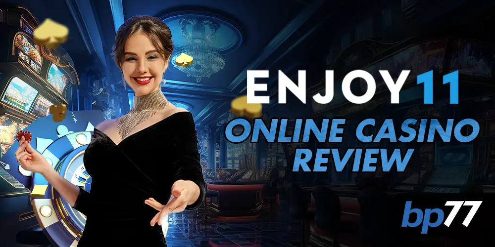 Enjoy11 Onine Casino Review